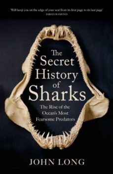 the secret history of sharks-john long-9781529427363