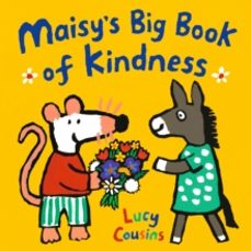 maisys big book of kindness-lucy cousins-9781529519563