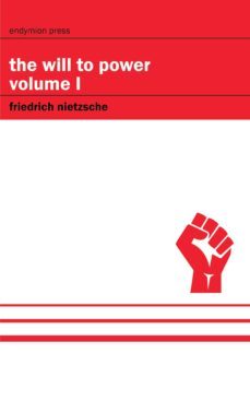 the will to power - volume i (ebook)-friedrich nietzsche-9781531299163