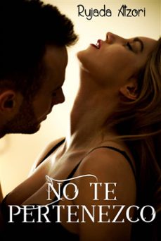no te pertenezco (ebook)-rujada atzori-9781547506163