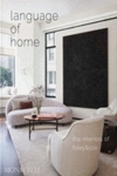 language of home the interiors of foley & cox-9781580936163