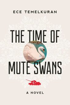 the time of mute swans (ebook)-ece temelkuran-9781628728163