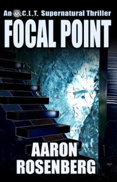 o.c.l.t.: focal point (ebook)-aaron rosenberg-9781637898963