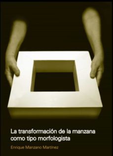 la transformacion de la manzana como tipo morfológico (ebook)-enrique manzano martinez-9781643603063