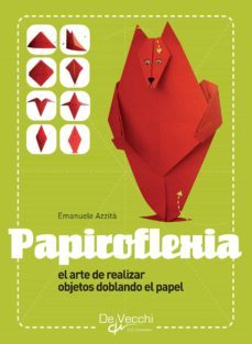 papiroflexia - el arte de realizar objetos doblando el papel (ebook)-emanuele azzita-9781646998463