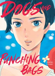 dogs and punching bags (ebook)-kaori ozaki-9781647294663