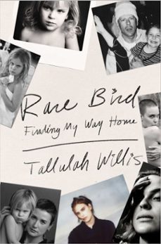 rare bird (ebook)-tallulah willis-9781668205563