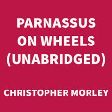 parnassus on wheels (unabridged) (audiolibro)-christopher morley-9781669305163