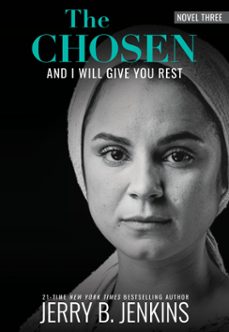 the chosen: and i will give you rest (ebook)-jerry b. jenkins-9781684283163