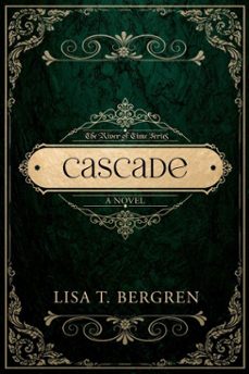 cascade (ebook)-lisa t. bergren-9781735078663