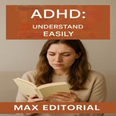adhd: understand easily (ebook)-max editorial-9781779747563