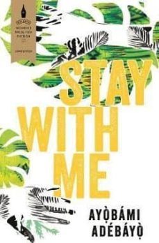 stay with me-ayobami adebayo-9781782119463