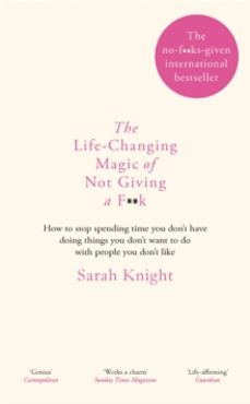 the life-changing magic of not giving a f**k-sarah knight-9781784298463