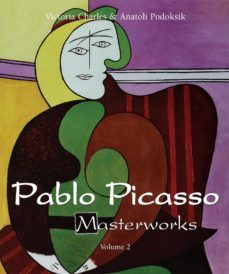 pablo picasso masterworks - volume 2 (ebook)-anatoli podoksik- victoria charles-9781785257063