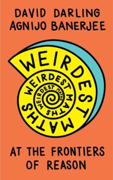 weirdest maths (ebook)-david darling-agnijo banerjee-9781786078063
