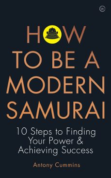 how to be a modern samurai (ebook)-antony cummins-9781786784063