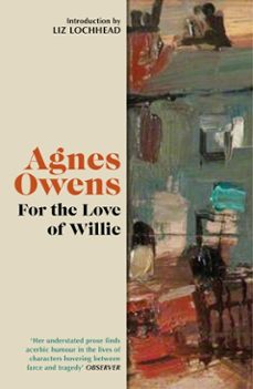 for the love of willie (ebook)-agnes owens-9781788858663