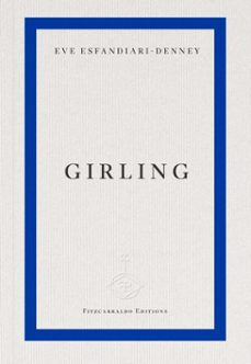 girling (ebook)-eve esfandiari-denney-9781804272763