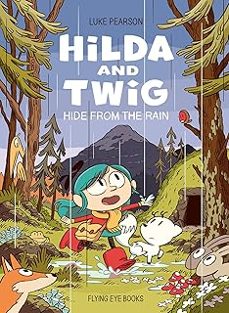 hilda and twig 2: hide from the rain-luke pearson-9781838743963