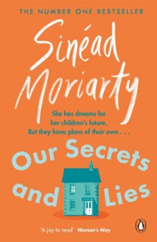 our secrets and lies-sinead moriarty-9781844884063