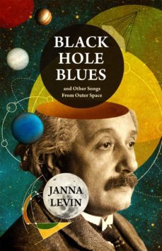 black hole blues and other songs-janna levin-9781847921963