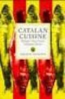 catalan cuisine: europe s last great culinary secrets-colman andrews-9781898697763