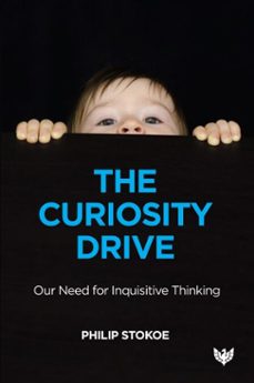 the curiosity drive (ebook)-philip stokoe-9781912691463