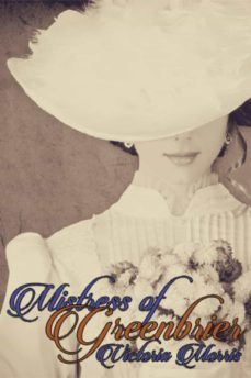 mistress of greenbrier (ebook)-victoria morris-9781938897863