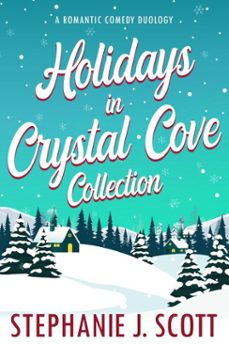 holidays in crystal cove collection (ebook)-stephanie j. scott-9781954952263