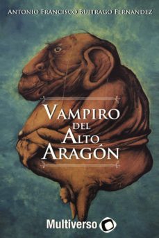 vampiro de alto aragon-antonio francisco buitrago fernande-9781985152663