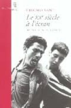 le xxe siecle a l ecran-shlomo sand-9782020569163