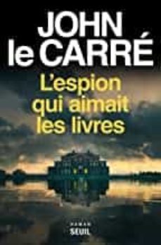 l espion qui aimait les livres-john le carre-9782021503463