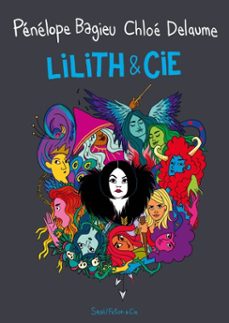 lilith &amp; cie-chloé delaume-9782021594263