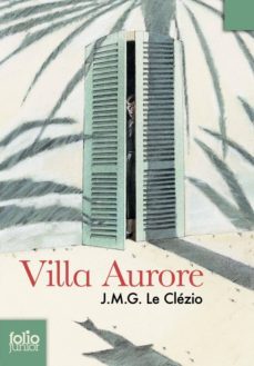 villa aurore; orlamonde-jean marie gustave le clezio-9782070624263