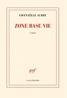 zone base vie (ebook)-gwenaelle aubry-9782073075963