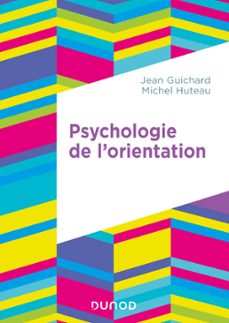 psychologie de l'orientation (ebook)-jean guichard-michel huteau-9782100854363