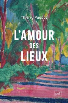 l'amour des lieux (ebook)-thierry paquot-9782130870463