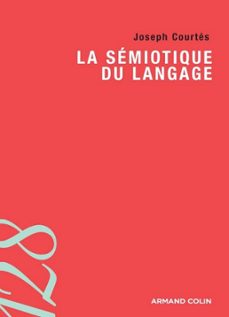 la semiotique du langage (ebook)-joseph courtes-9782200245863