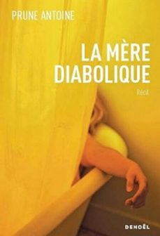 la mère diabolique (ebook)-antoine prune-9782207180563