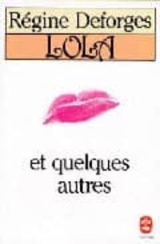 lola et quelques autres-regine deforges-9782253027263