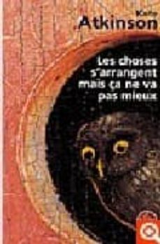 choses s arrangent ma-kate atkinson-9782253121763
