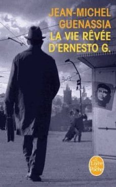 la vie revee d ernesto g-jean michel guenassia-9782253194163