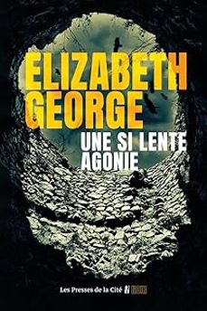 une si lente agonie-elizabeth george-9782258211063