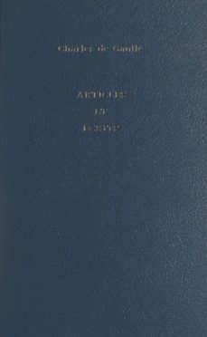 articles et ecrits (ebook)-charles de gaulle-9782262092863