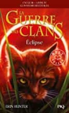 la guerre des clans cycle iii le pouvoir des etoiles - tome 4 ecl ipse-9782266299763
