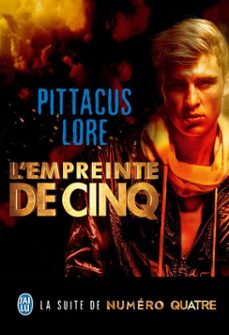 lorien legacies (tome 4) - l'empreinte de cinq (ebook)-pittacus lore-9782290088463