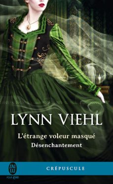 desenchantement (tome 0.5) - l'etrange voleur masque (ebook)-lynn viehl-9782290143063