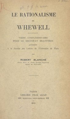 le rationalisme de whewell (ebook)-robert blanche-9782307528463