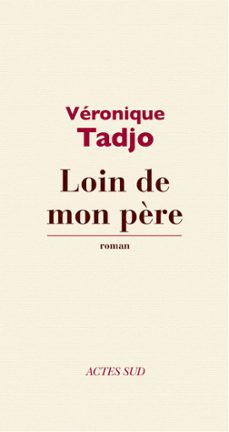 loin de mon père (ebook)-veronique tadjo-9782330003463