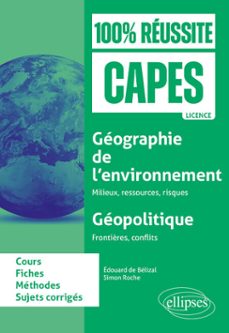 geographie de l'environnement : milieux, ressources, risques ; geopolitique : frontières, conflits (ebook)-9782340110663